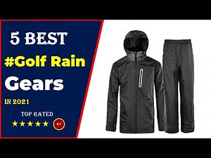 ✅ Top 5: Best Golf Rain Gear & Rain suits 2021[Tested & Reviewed]