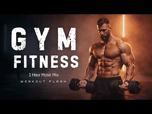 Latest Workout Music Mix ⚡ 1 Hour Gym & Fitness Motivation Music ⚡