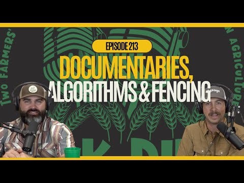 Ep. 213: Documentaries, Algorithms, and Barb Wire Fences!