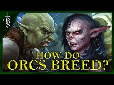 How Do ORCS Breed? | Lord of the Rings Lore