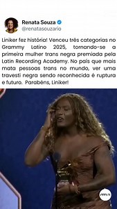 Liniker fez história! Venceu três categorias no Grammy Latino de 2025 com o álbum Caju, tornando-se a primeira mulher trans negra premiada pela Latin Recording Academy. No país que mais mata pessoas trans e travestis no mundo, ver uma travesti negra sendo celebrada na indústria latina é ruptura, alegria e construção do futuro que queremos. Parabéns, @linikeroficial ! ✨🌺 | Renata Souza