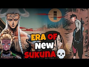 Jujutsu Kaisen Modulo Chapter 2: The Era of New Sukuna Begins💀