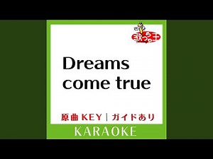 Dreams come true (カラオケ) (原曲歌手:Hey!Say!JUMP)