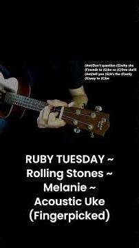 RUBY TUESDAY ~ Rolling Stones ~ Melanie ~ Baritone Uke Cover Lesson (Fingerpicked)