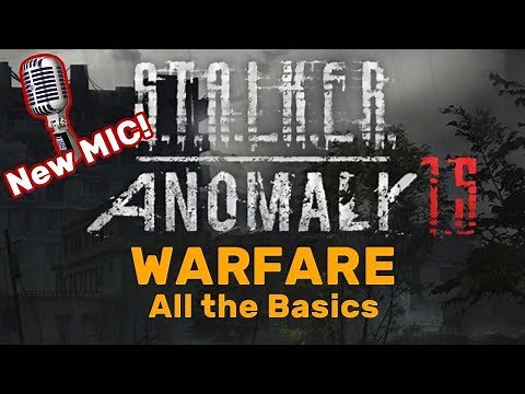 STALKER Anomaly 1.5: Warfare, All the basics
