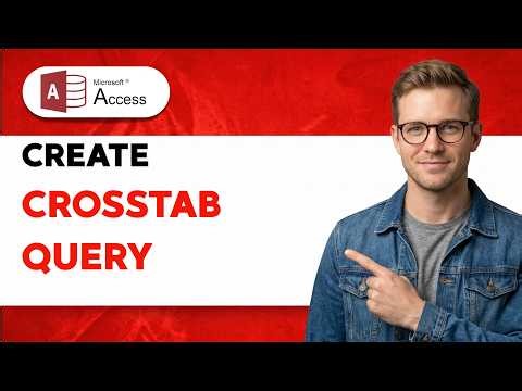 How to Create a Crosstab Query in Microsoft Access [2026 Full Guide]