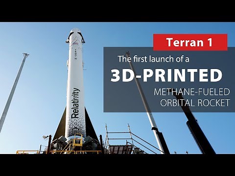 Watch live as Relativity Space tries again to launch 3D-printed, methane-fueled Terran 1 rocket