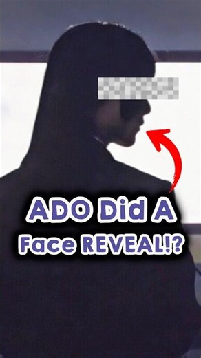 Ado Finally Did A Face Reveal!?😱