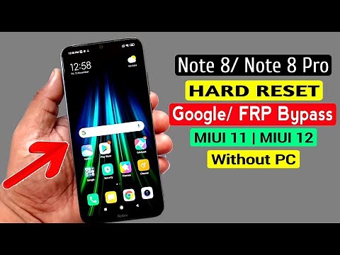 Redmi Note 8/Note 8 Pro Hard Reset & FRP Bypass |MIUI 11/MIUI 12 Without PC