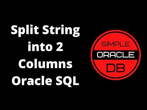 Split String into 2 Columns Oracle SQL