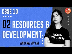 Resources and Development L-2 | CBSE Class 10 Geography Chapter 1 | NCERT Solution | Umang | Vedantu