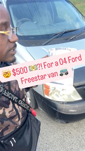 🤯 Wow! $500 💵?! For a 04 Ford Freestar van 🚐 i really do this CAR 🚘 GOD‼️🤌🏾 #CarGOD #LSolo