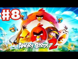 Angry Birds 2 - Gameplay Walkthrough Part 8 - Levels 56-60! 3 Stars! Eggchanted Woods!