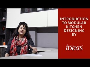 Introduction to Modular Kitchen Design by Ideas Kitchens | Online Modular Kitchen Design Course
