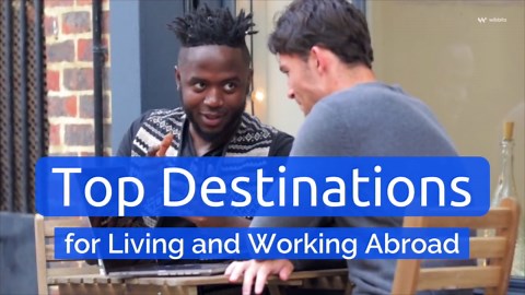 Top Destinations for Living and Working Abroad