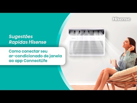 Como conectar seu ar-condicionado de janela ao app ConnectLife | Sugestões Rápidas Hisense