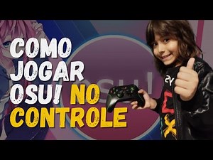 OSU NO CONTROLE: GUIA COMPLETO PARA JOGAR OSU! COM SEU CONTROLE USB