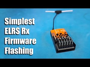 Simplest ELRS Receiver firmware flashing