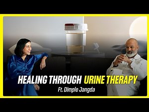 Healing Through Urine Therapy | Bijay J. Anand