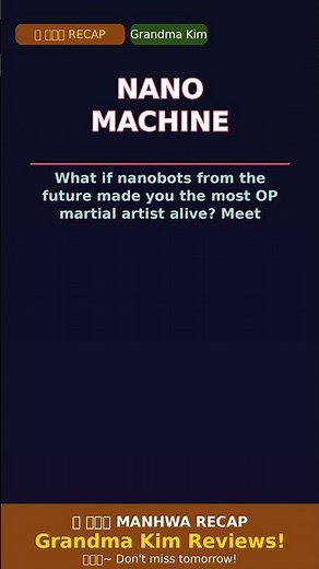Nano Machine: Weakest Student Becomes UNSTOPPABLE Fighter!
