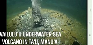 39K views · 413 reactions | Underwater Sea Volcano of Manu'a Islands...