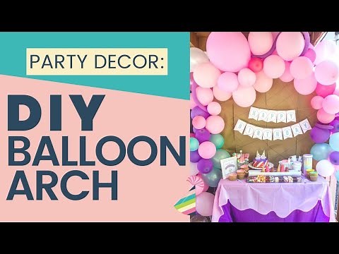 DIY Balloon Arch for a First Timer