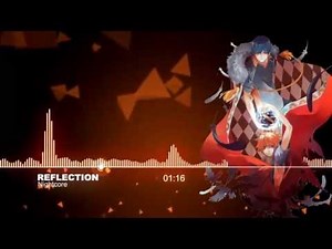 ♫【Nightcore】- Reflection (mirror night)