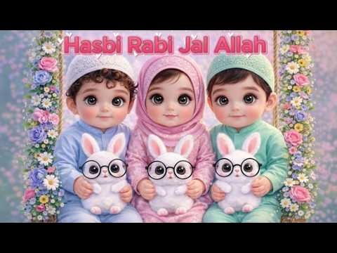 Hasbi Rabbi Jallallah | Beautiful Hamd & Naat for Kids | Islamic Nasheed | Little Hasan