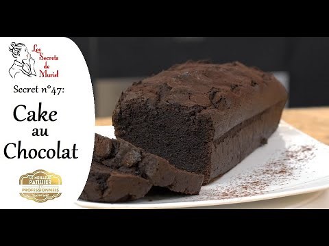 Recette de CAKE CHOCOLAT moelleux et aérien // Les secrets de Muriel