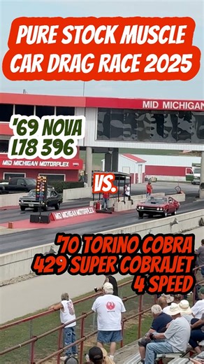 ‘69 Nova L78 396 vs. ‘70 Torino Cobra 429 Super CobraJet Pure Stock Muscle Car Drag Race 2025 PSMCDR | Ian Ashton