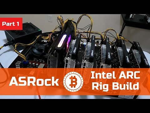 ASRock Intel ARC GPU Mining Rig Build - Part 1