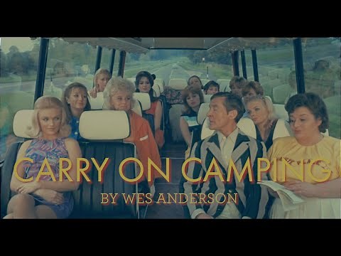 Carry On Camping as directed by Wes Anderson