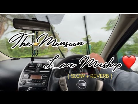 The Monsoon Love Mashup 2025 | Rainy Long Drive Songs | monsoon mashup | Romantic Jukebox 2025