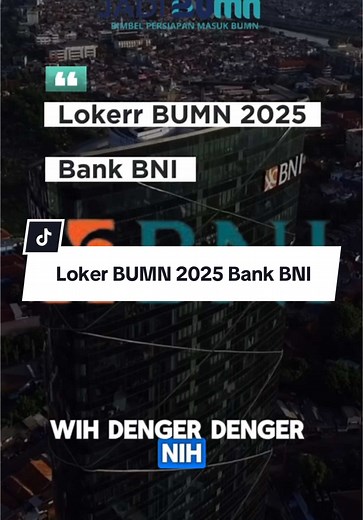 Info Lowongan Kerja Bank BNI 2025