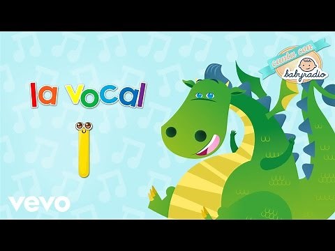 Babyradio - Las vocales - La canción de la vocal I- Aprende las vocales con Mon