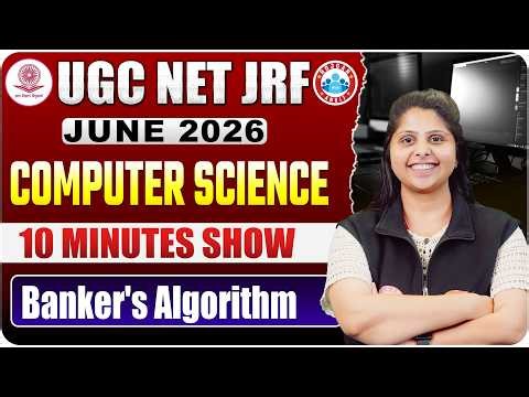 UGC NET JRF Computer Science 2026: Banker's Algorithm | NET JRF Computer Science 10 Mint Show #4