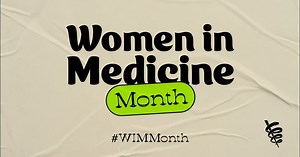 Women in Medicine Month