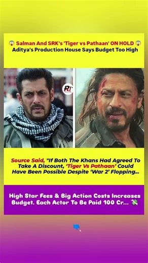 Salman–SRK Ki Mega Film “Tiger vs Pathaan” HOLD Par 😱 Budget Bana Biggest Villain! #ytviral #trend