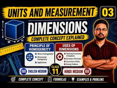Class 11|Units and measurement-03|Dimensions+Principle of homogeneity+Uses Hindi and English medium