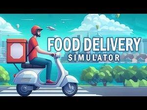 Food Delivery Simulator | Early Access | Gameplay PC