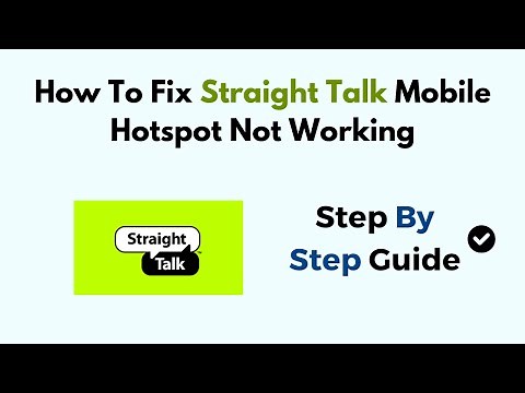 How to Fix Straight Talk Mobile Hotspot Not Working (Troubleshooting & APN Settings Guide)