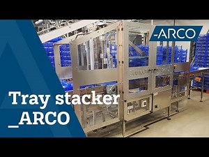 Automatic Tray Stacker - Agri & Food Machines - ARCO Solutions