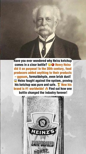 🔍 How Henry Heinz Exposed the Food Industry #amazingfacts #history #didyouknow #facts #funfact