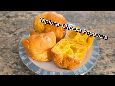 Tapioca-Cheese Popovers