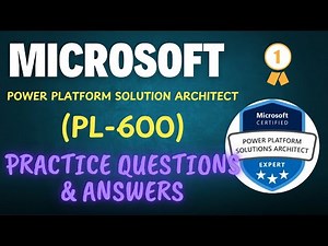 Part#2| Microsoft PL-600 | Power Platform Solution Architect | Practice Questions & Answers