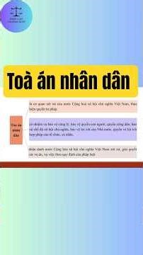 Sơ đồ tổ chức bộ máy nhà nước Việt Nam hiện hành (P.5) Tòa án nhân dân