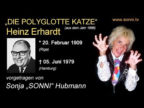 Deutsche Literatur: „Die polyglotte Katze“ – Heinz Erhardt (mit Sonja „SONNI“ Hubmann)