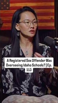 A Registered Sex Offender Was Overseeing Idaho Schools? | Ep. 113