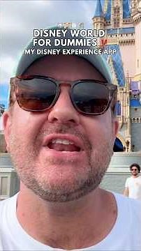 DISNEY WORLD FOR DUMMIES ‼️ The My Disney Experience App 📱