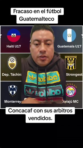 Concacaf Arbiters and Failures in Guatemalan Football